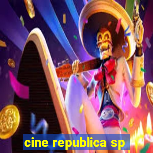 cine republica sp